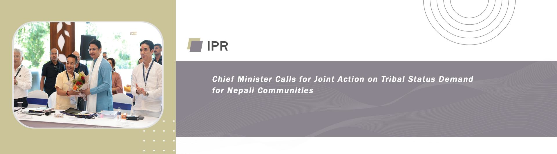 Chief Minister Calls for Joint Action on Tribal Status Demand for Nepali Communities