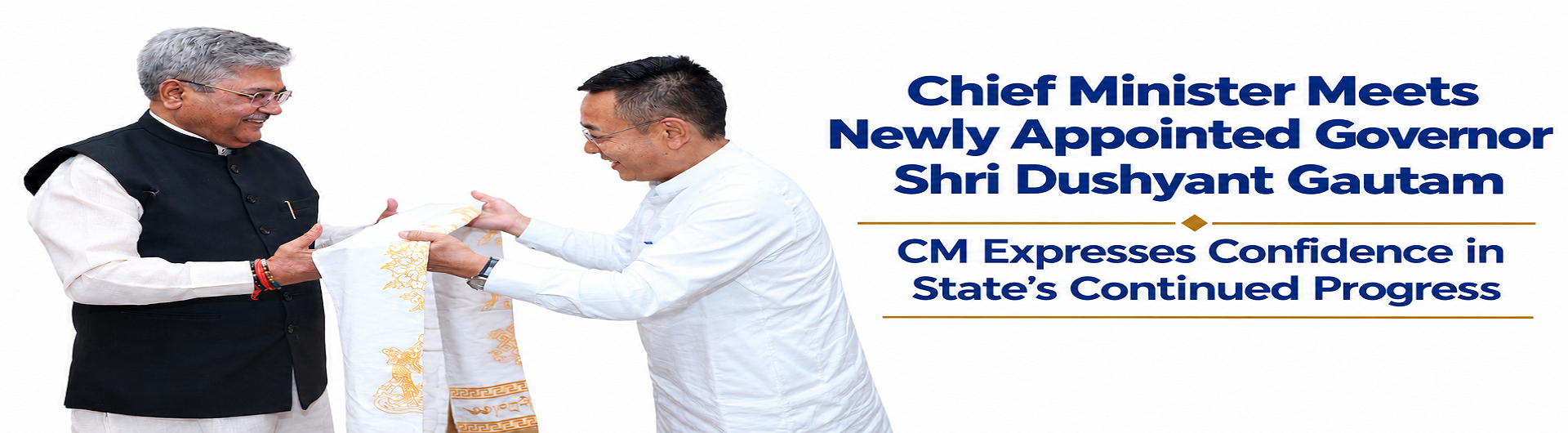 Chief Minister Meets Newly Appointed Governor Shri Dushyant Gautam  CM Expresses Confidence in State’s Continued Progress